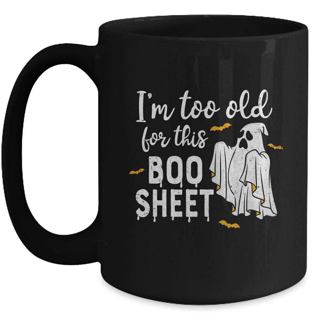 I'm Too Old For This Boo Funny Halloween Beer Ghost Mug | siriusteestore