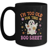I'm Too Old For This Boo Sheet Groovy Ghost Halloween Retro Mug | siriusteestore