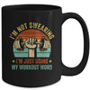 I'm Using My Workout Words Funny Fitness Gym Design Men Women Mug | siriusteestore