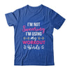 I'm Using My Workout Words Funny Fitness Gym For Women Girls Shirt & Tank Top | siriusteestore