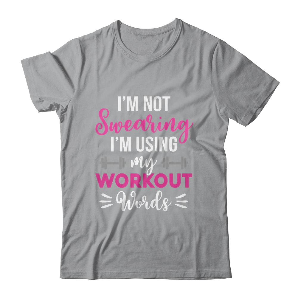 I'm Using My Workout Words Funny Fitness Gym For Women Girls Shirt & Tank Top | siriusteestore