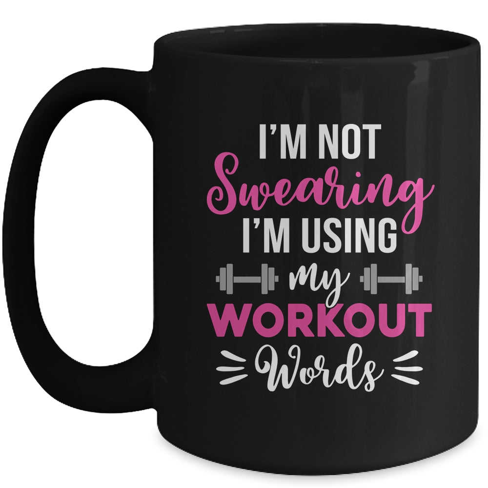I'm Using My Workout Words Funny Fitness Gym For Women Girls Mug | siriusteestore