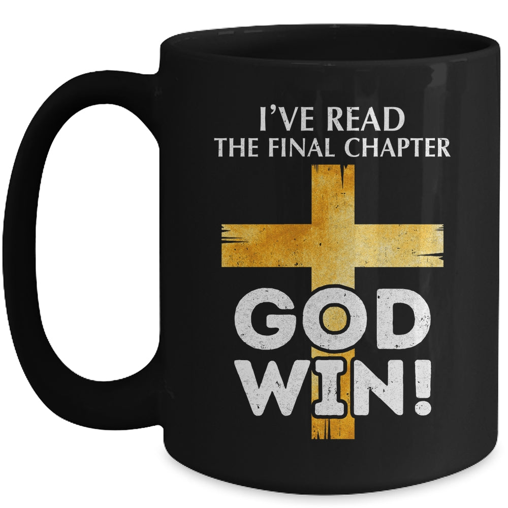 I've Read The Final Chapter God Wins Christian Faith Cross Mug | siriusteestore