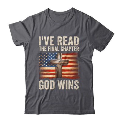 I've Read The Final Chapter God Wins Religious Christian Shirt & Hoodie | siriusteestore