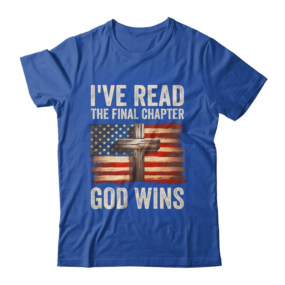 I've Read The Final Chapter God Wins Religious Christian Shirt & Hoodie | siriusteestore