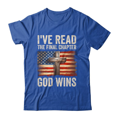 I've Read The Final Chapter God Wins Religious Christian Shirt & Hoodie | siriusteestore