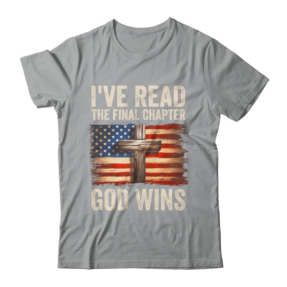 I've Read The Final Chapter God Wins Religious Christian Shirt & Hoodie | siriusteestore