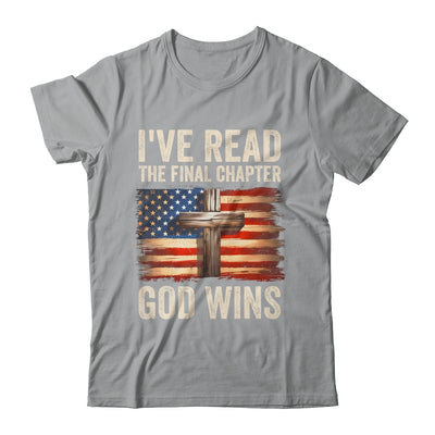 I've Read The Final Chapter God Wins Religious Christian Shirt & Hoodie | siriusteestore