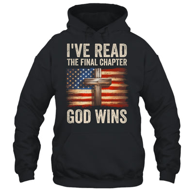 I've Read The Final Chapter God Wins Religious Christian Shirt & Hoodie | siriusteestore