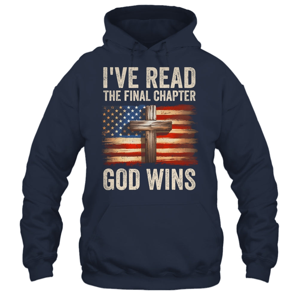 I've Read The Final Chapter God Wins Religious Christian Shirt & Hoodie | siriusteestore