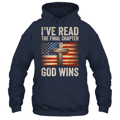 I've Read The Final Chapter God Wins Religious Christian Shirt & Hoodie | siriusteestore