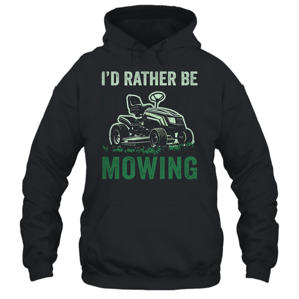 Id Rather Be Mowing Funny Lawn Mower Lawn Mowing For Dad Shirt & Tank Top | siriusteestore
