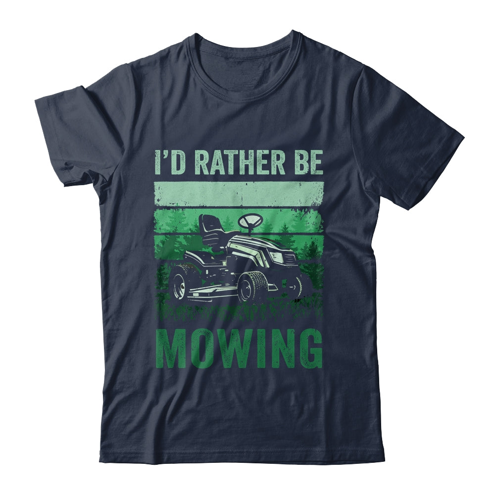 Id Rather Be Mowing Funny Lawn Mowing Lawn Mower For Men Shirt & Tank Top | siriusteestore