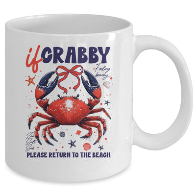If Crabby Please Return To The Beach Funny Summer Break Mug | siriusteestore