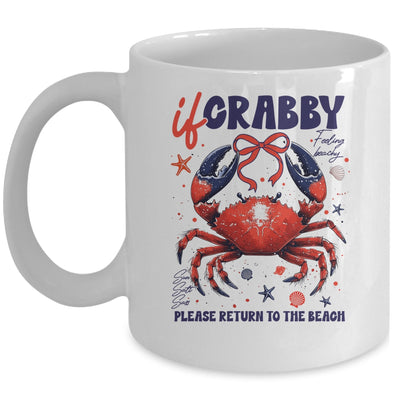 If Crabby Please Return To The Beach Funny Summer Break Mug | siriusteestore