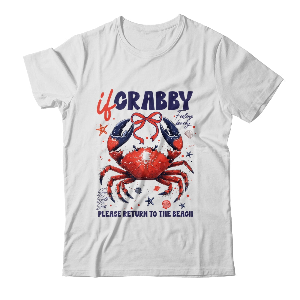 If Crabby Please Return To The Beach Funny Summer Break Shirt & Tank Top | siriusteestore