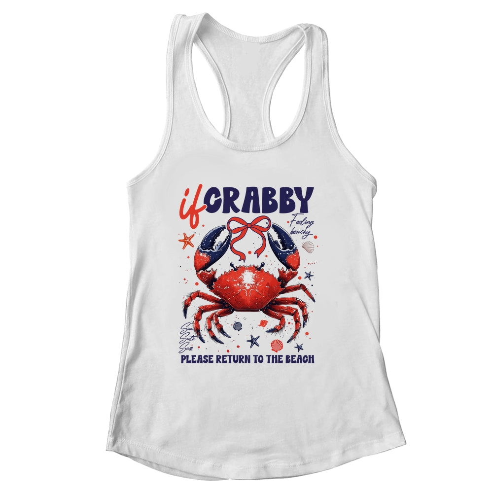 If Crabby Please Return To The Beach Funny Summer Break Shirt & Tank Top | siriusteestore
