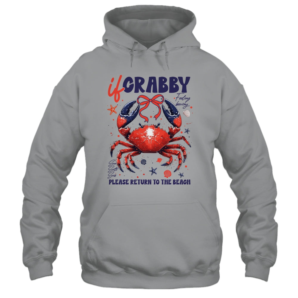 If Crabby Please Return To The Beach Funny Summer Break Shirt & Tank Top | siriusteestore
