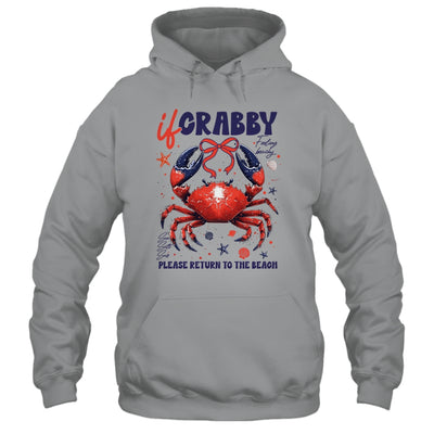 If Crabby Please Return To The Beach Funny Summer Break Shirt & Tank Top | siriusteestore