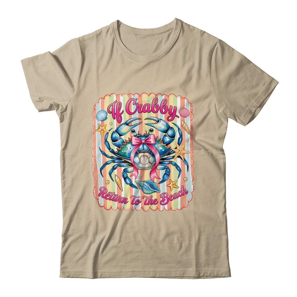 If Crabby Return To The Beach Funny Preppy Coquette Summer Shirt & Tank Top | siriusteestore