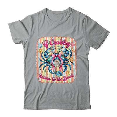 If Crabby Return To The Beach Funny Preppy Coquette Summer Shirt & Tank Top | siriusteestore