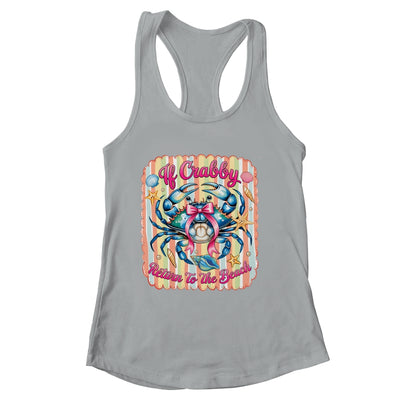 If Crabby Return To The Beach Funny Preppy Coquette Summer Shirt & Tank Top | siriusteestore