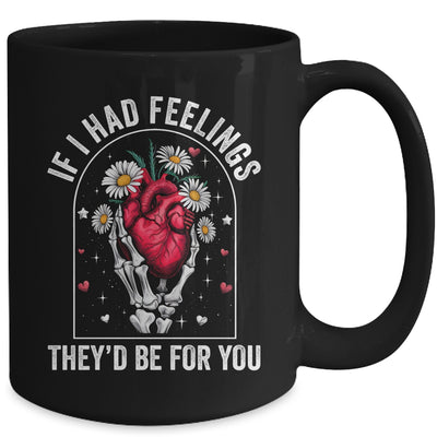 If I Had Feelings Funny Valentine Skeleton Heart Men Women Mug | siriusteestore
