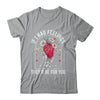If I Had Feelings Funny Valentine Skeleton Heart Men Women Shirt & Hoodie | siriusteestore