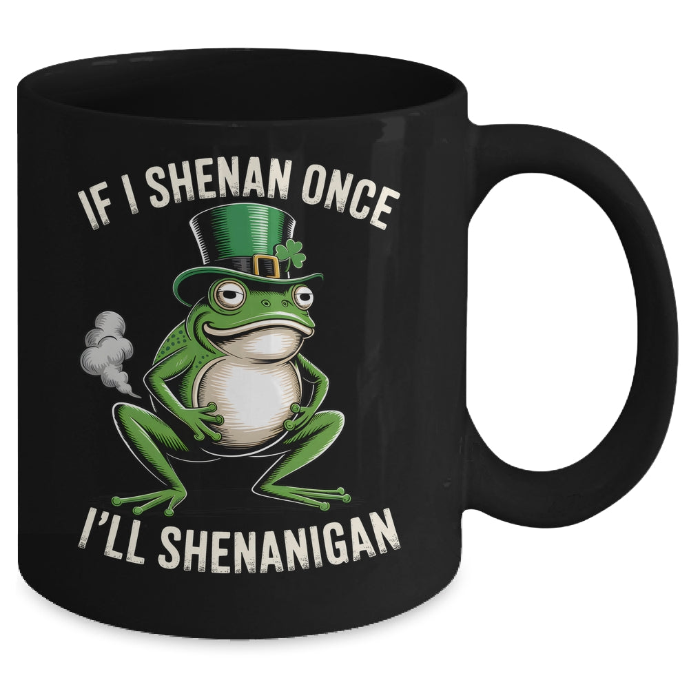 If I Shenan Once I'll Shenanigan St Patricks Day Frog Retro Mug | siriusteestore