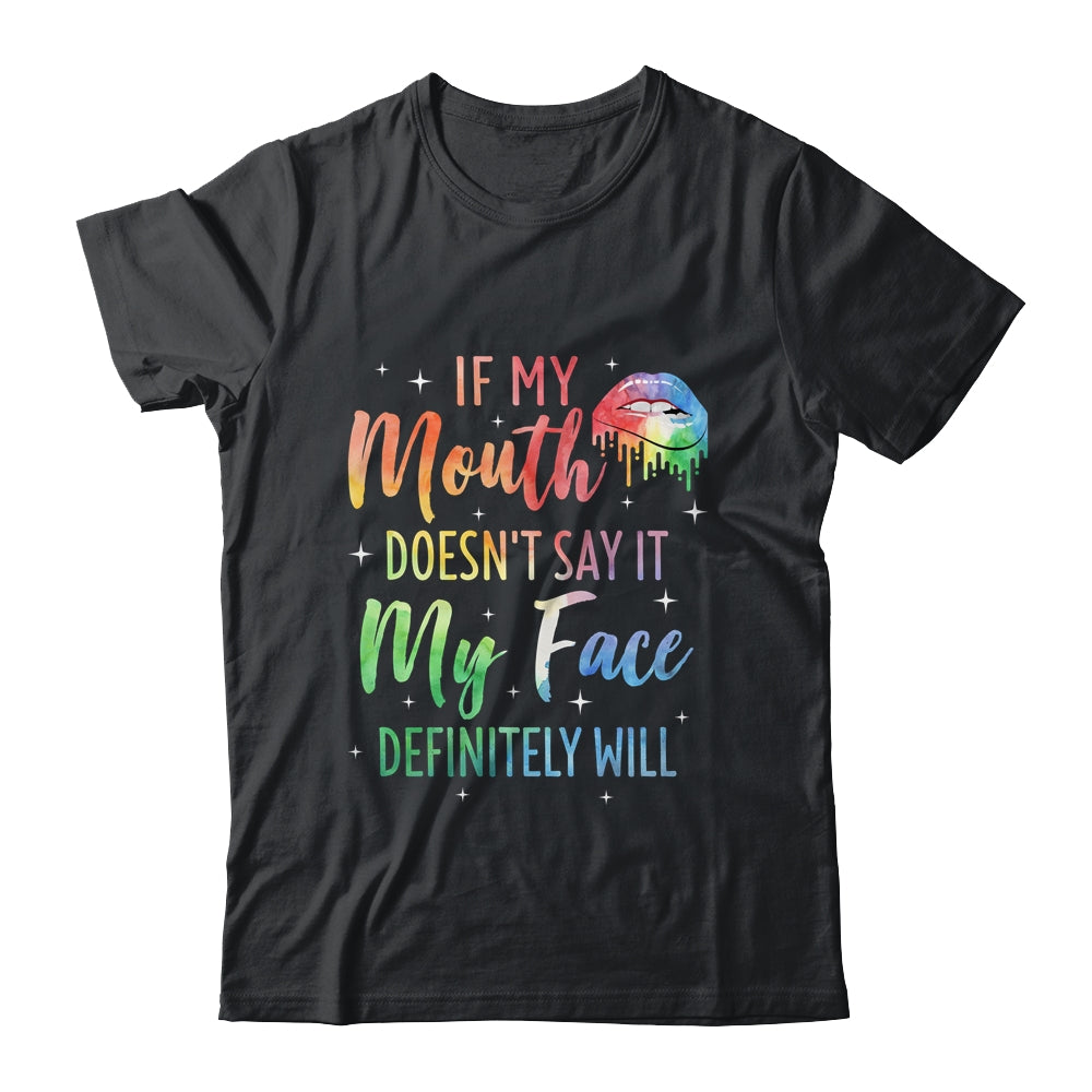 If My Mouth Doesn't Say It My Face Definitely Will Retro Shirt & Tank Top | siriusteestore