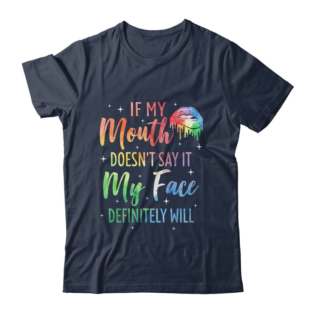 If My Mouth Doesn't Say It My Face Definitely Will Retro Shirt & Tank Top | siriusteestore