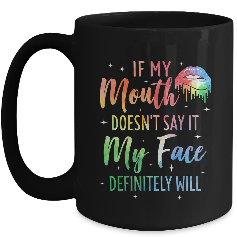 If My Mouth Doesn't Say It My Face Definitely Will Retro Mug | siriusteestore
