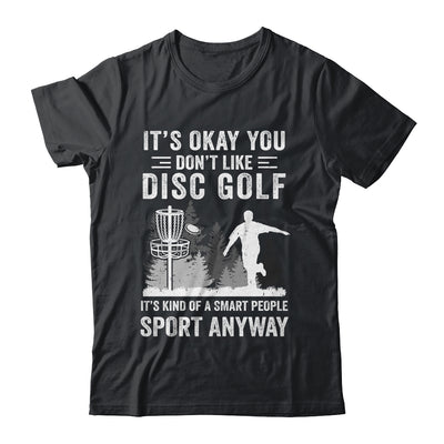 If You Don't Like Disc Golf Player Art For Men Women Shirt & Hoodie | siriusteestore