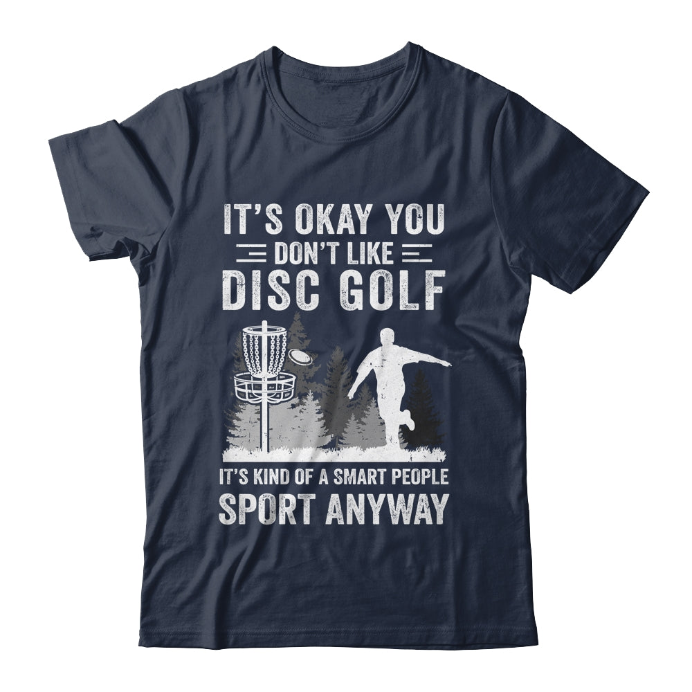 If You Don't Like Disc Golf Player Art For Men Women Shirt & Hoodie | siriusteestore