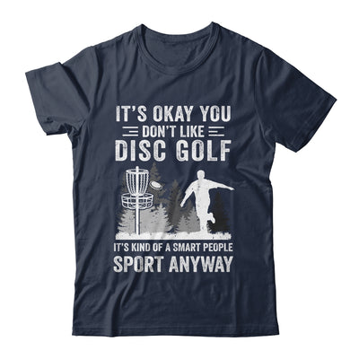 If You Don't Like Disc Golf Player Art For Men Women Shirt & Hoodie | siriusteestore