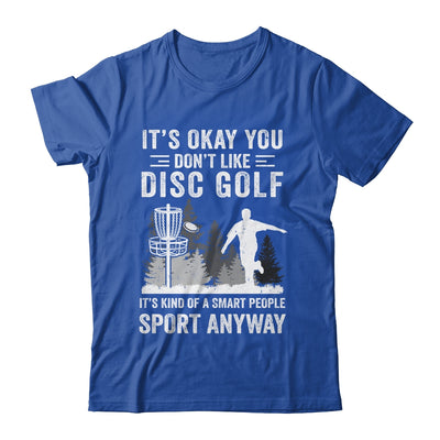 If You Don't Like Disc Golf Player Art For Men Women Shirt & Hoodie | siriusteestore