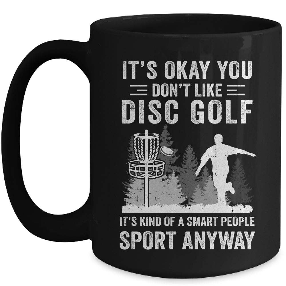 If You Don't Like Disc Golf Player Art For Men Women Mug | siriusteestore