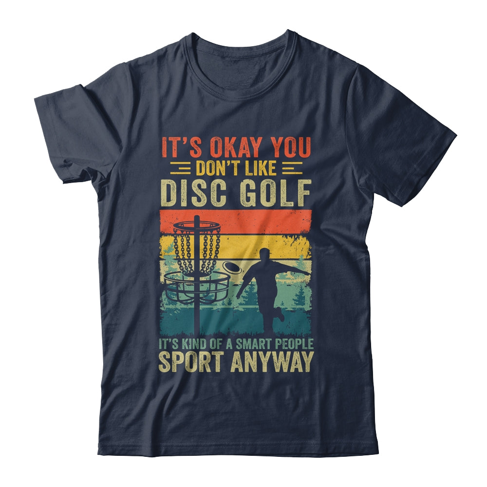 If You Don't Like Disc Golf Player Art For Men Women Retro Shirt & Hoodie | siriusteestore