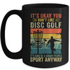 If You Don't Like Disc Golf Player Art For Men Women Retro Mug | siriusteestore