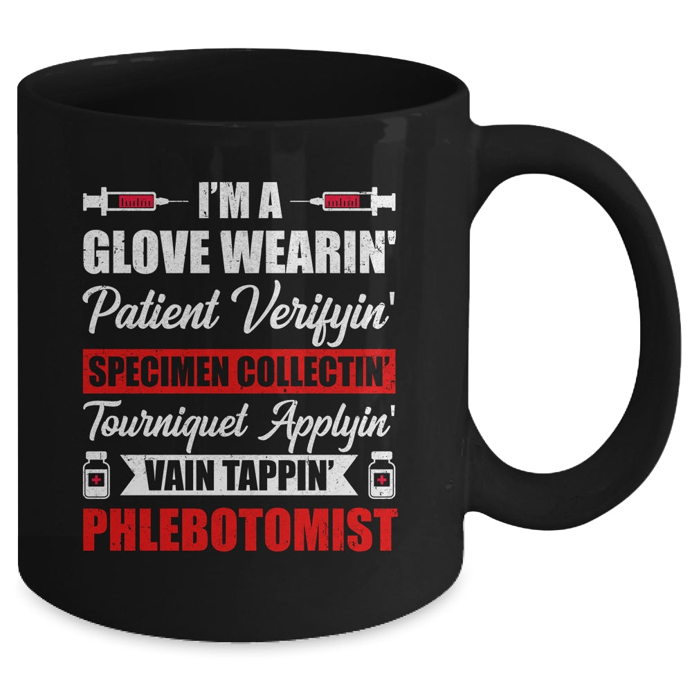 Im A Phlebotomist Phlebotomy Funny Phlebotomy Girl Women Men Mug | siriusteestore