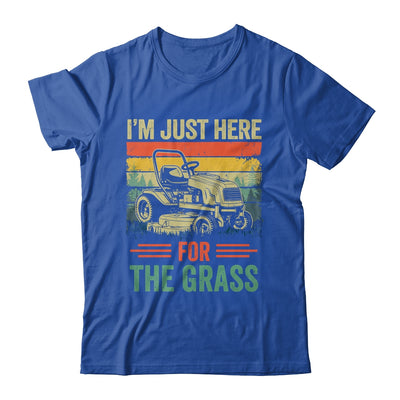 Im Just Here For The Grass Mowing Funny Lawn Mower Gardening Shirt & Tank Top | siriusteestore