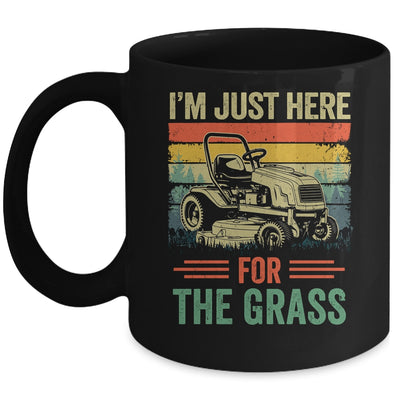 Im Just Here For The Grass Mowing Funny Lawn Mower Gardening Mug | siriusteestore