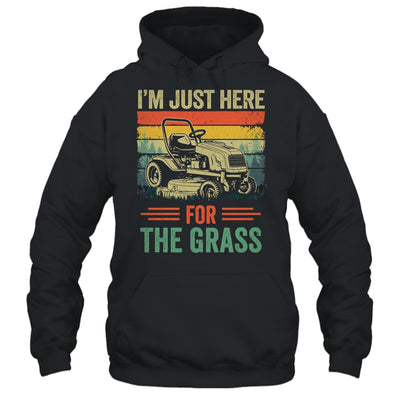 Im Just Here For The Grass Mowing Funny Lawn Mower Gardening Shirt & Tank Top | siriusteestore