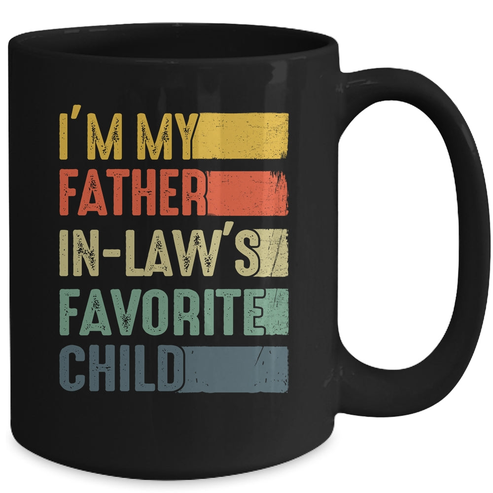 Im My Father In Laws Favorite Child Funny Fathers Day Retro Mug | siriusteestore