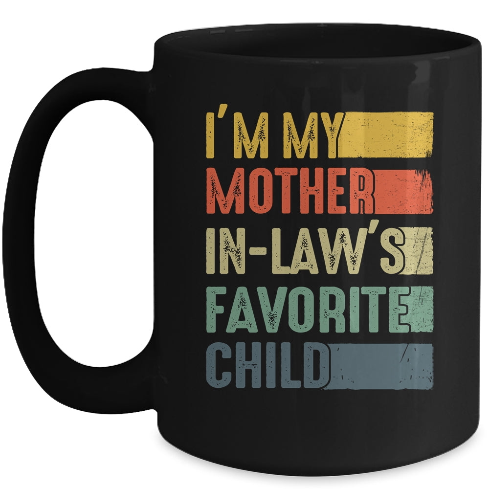 Im My Mother In Laws Favorite Child Funny Mothers Day Retro Mug | siriusteestore