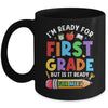 Im Ready For First Grade First Day Teachers Boys Girls Mug | siriusteestore