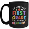 Im Ready For First Grade First Day Teachers Boys Girls Mug | siriusteestore