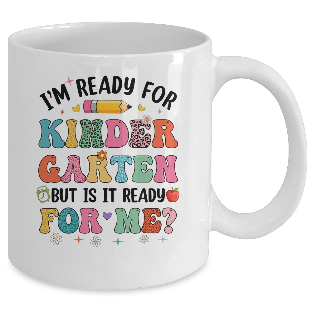 Im Ready For Kindergarten First Day Teachers Boys Girls Kids Mug | siriusteestore