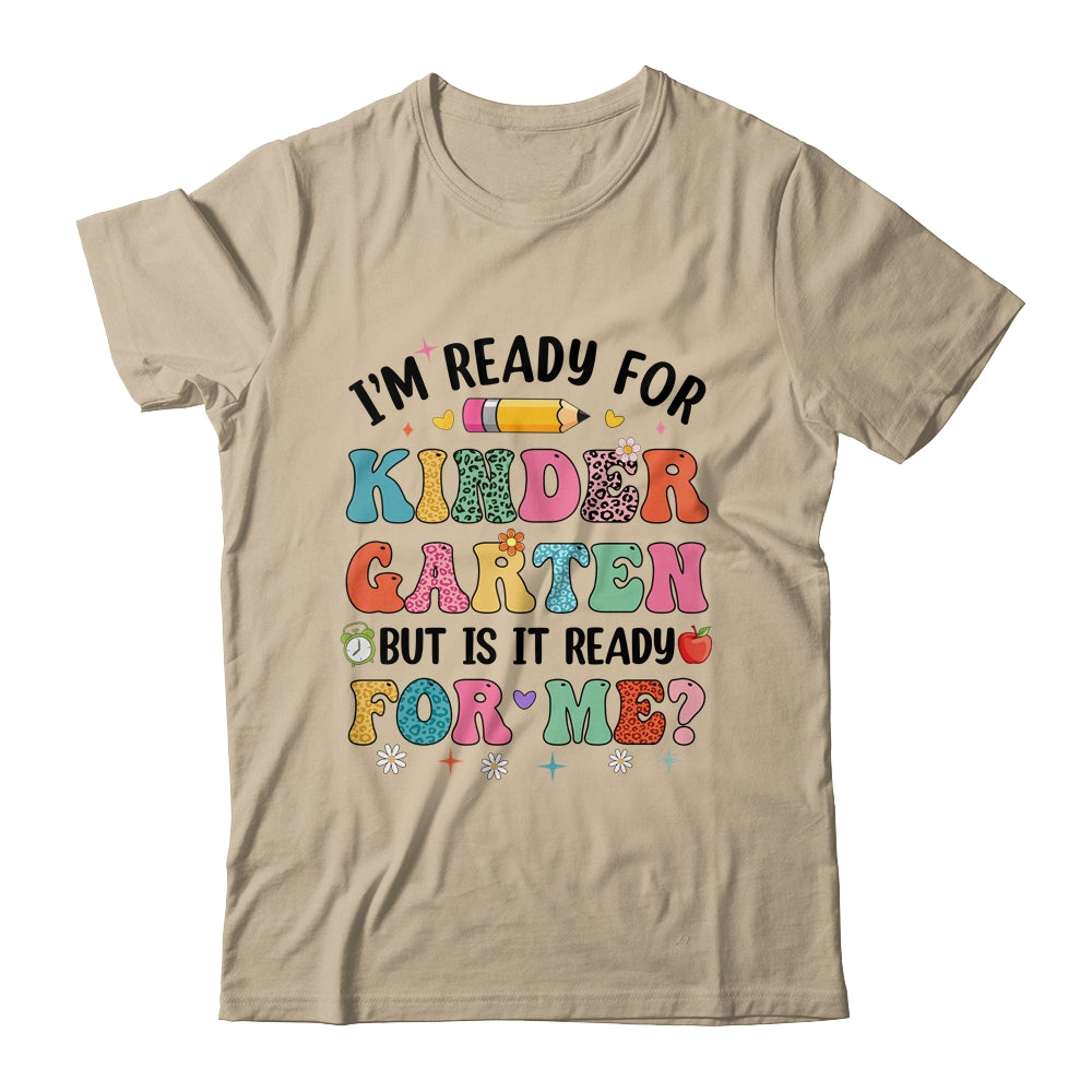 Im Ready For Kindergarten First Day Teachers Boys Girls Kids Shirt & Hoodie | siriusteestore