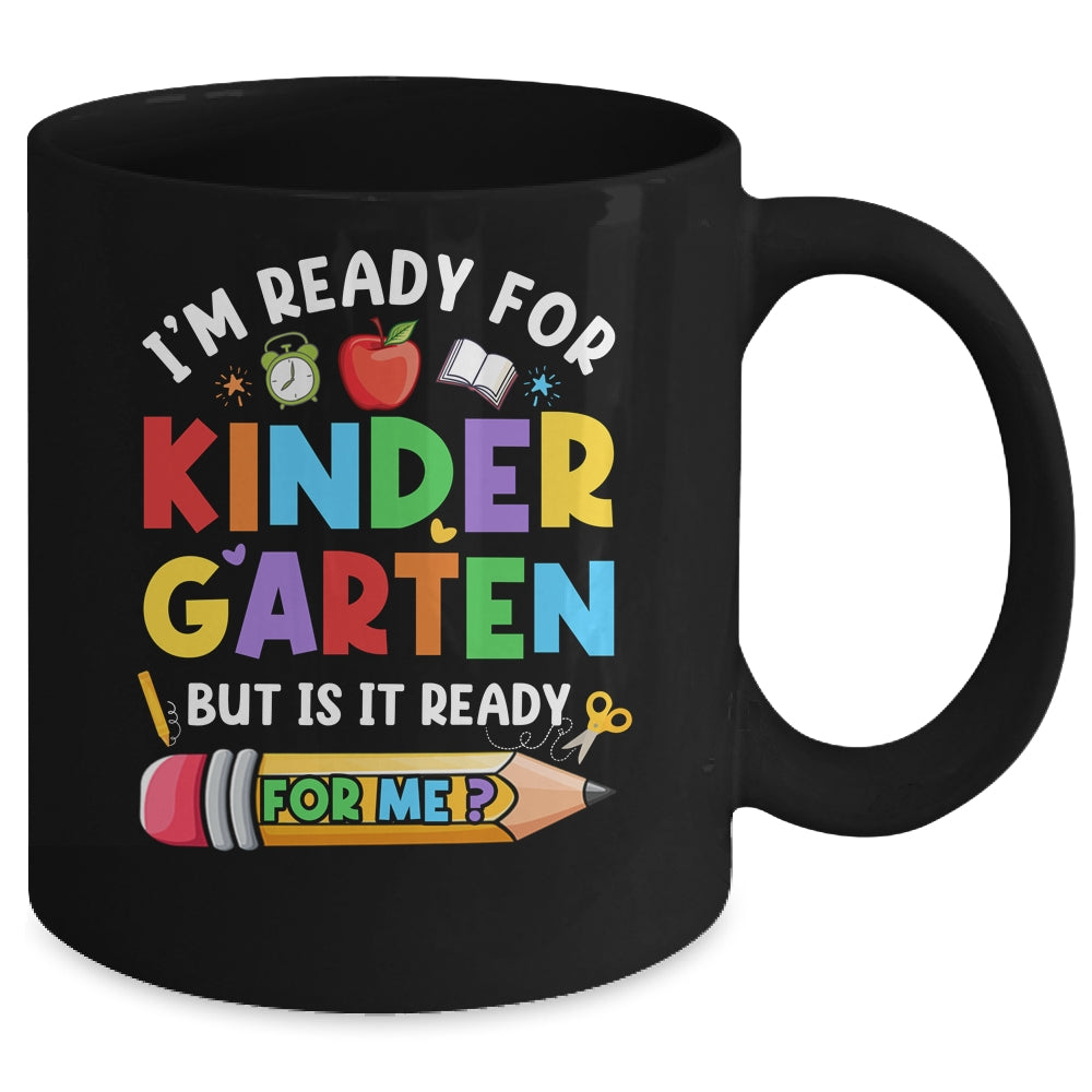 Im Ready For Kindergarten First Day Teachers Boys Girls Mug | siriusteestore